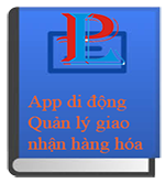 App quản l&#253; giao nhận h&#224;ng h&#243;a